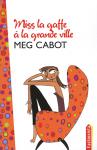 Miss la gaffe Ã  la grande ville