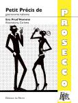 Petit prÃ©cis de gastronomie italienne â PROSECCO
