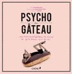 Psycho du gÃ¢teau