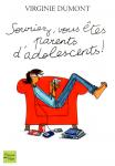 Souriez, vous Ãªtes parents d'adolescents !